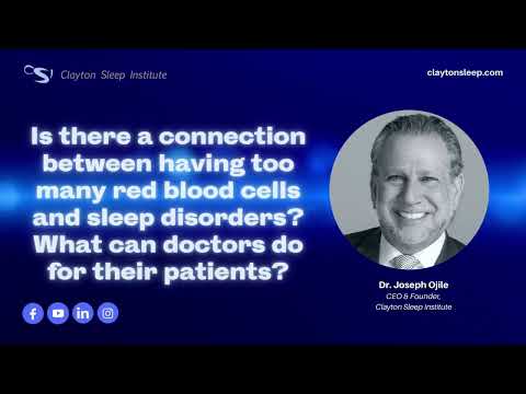Is there a connection between red blood cells and sleep disorders? | Clayton Sleep Institute
