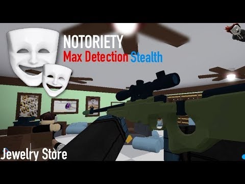 Remix Jewelry Store Notoriety Max Detection Stealth 陈浩翔 - roblox notoriety badges