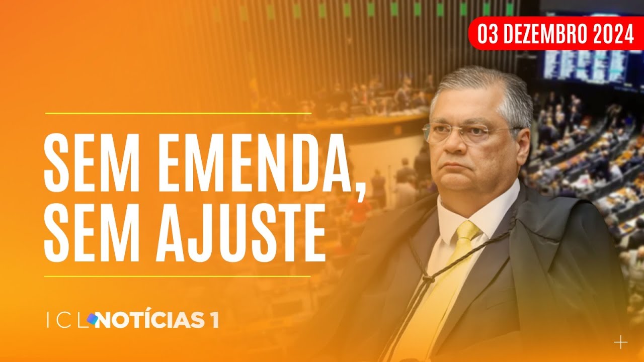 ICL NOTÍCIAS - 03/12/24 - DEPUTADOS AMEAÇAM TRAVAR PACOTE DE LULA SE STF BARRAR VERBAS PARLAMENTARES