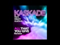 Kaskade feat. Mindy Gledhill - All That You Give ...