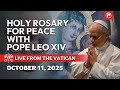 LIVE from the Vatican | Rosary for Peace with Pope Leo XIV | October 11, 2025