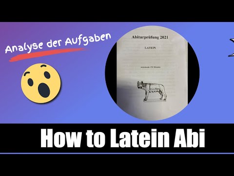 Was muss man im Latein Abitur können und wissen. Analyse Latein Abi 2021 Bayern - How To Latein Abi