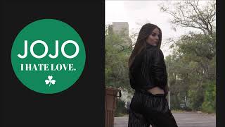 JoJo - I Hate Love (Mad Love Version 2)