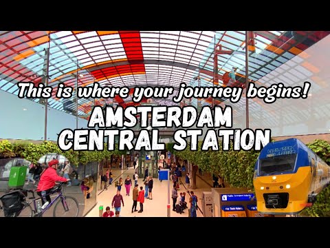 AMSTERDAM CENTRAL STATION - A place where the journey of every travellers begin! Travel Guide Video