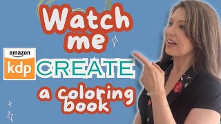 Create a Colouring Book to Sell on Amazon KDP - Tips, Tools and Ideas.