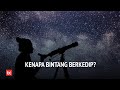 KENAPA BINTANG DI LANGIT TAMPAK BERKEDIP