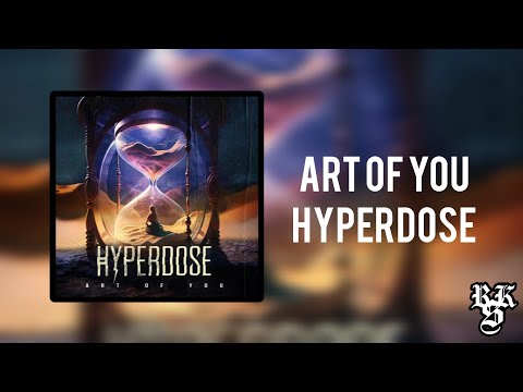 Hyperdose - Art Of You (Full EP) [Lyrics]
