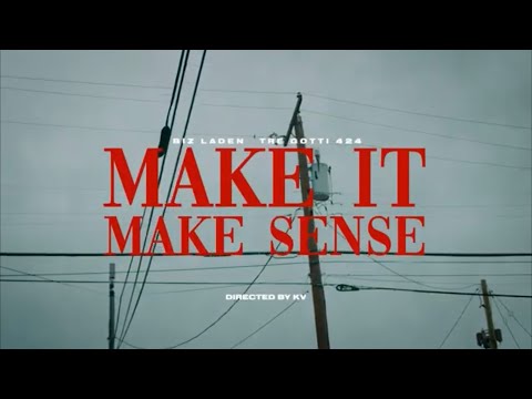 Biz Laden - Make It Make Sense (feat. Tre Gotti 424) [Official Music Video]