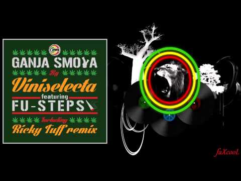 Viniselecta feat. Fu-Steps - Ganja Smoka (Ricky Tuff RMX)
