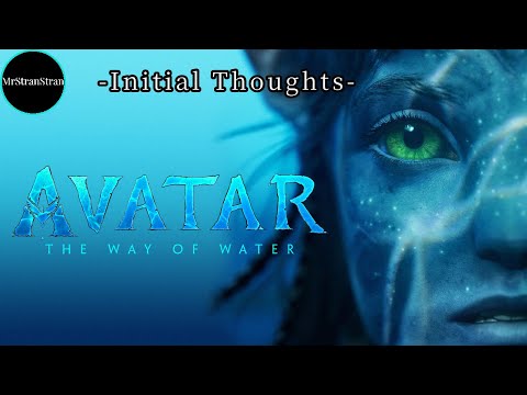Initial Thoughts - Avatar: The Way of Water