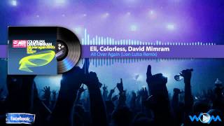 Eli, Colorless, David Mimram - All Over Again (Lian Luisa Remix) [HD]
