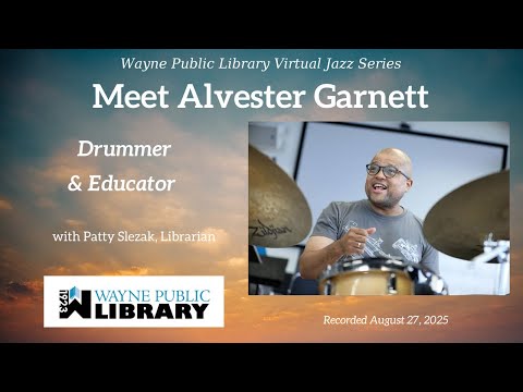 WPL's Jazz Series: Meet Alvester Garnett: Drummer & Educator