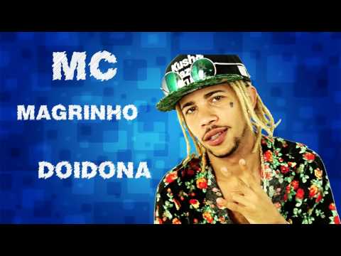 MC Magrinho - Doidona DJ KikProd part  MC Denny e MC Vaguin