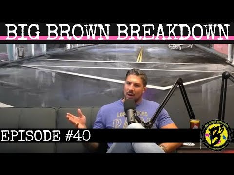 Big Brown Breakdown - Episode 40