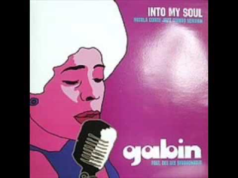 Gabin ft Dee Dee Bridgewater Into My Soul
