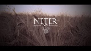 Neter - Idols (Official video)