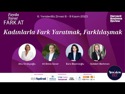 6. YENİDENBİZ Zirvesi | Kadınlarla Fark Yaratmak, Farklılaşmak