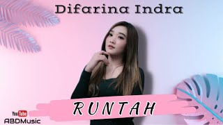 Download lagu RUNTAH (Difarina Indra ,OM Adella) - LirikLagu dan Terjemah Terbaru#liriklagu #difarinaindra#runtah mp3