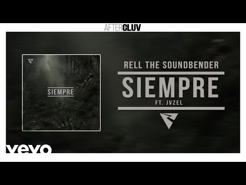 Rell The Soundbender - Siempre (Audio) ft. JVZEL