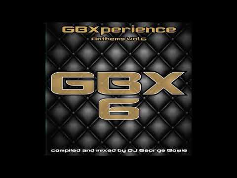 GBXperience Anthems Vol 6 - Full Album