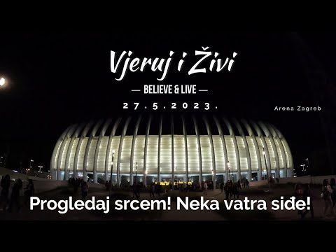 Evo kako je nama bilo! Arena Zagreb - Progledaj srcem! Neka vatra siđe! 27.5.2023.