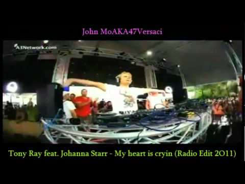 Tony Ray feat Johanna Starr   My heart is cryin Radio Edit 2O11