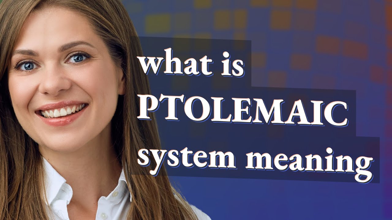 Ptolemaic system | meaning of Ptolemaic system