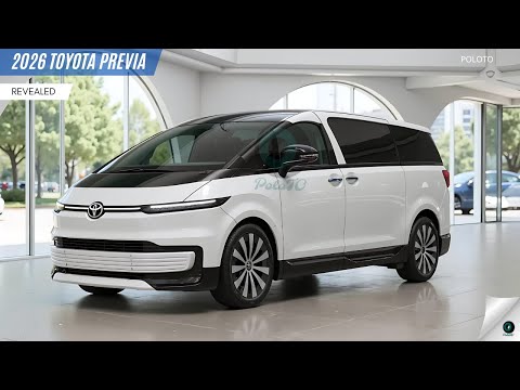 2026 Toyota Previa enthüllt - das am besten geeignete Premium -MPV für Familien der Mittelklasse?