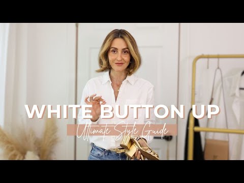 How to Style a White Button Up Shirt Year Round |...