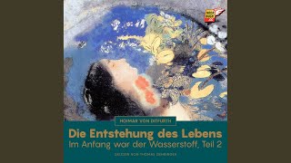 Kapitel 48 - Die Entstehung des Lebens (Im Anfang war der Wasserstoff - Teil 2)
