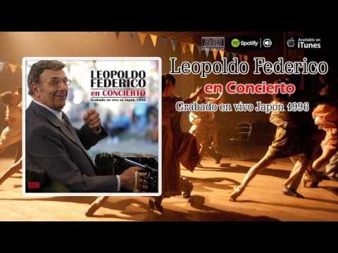 Leopoldo Federico en concierto. Full album. Grabado en vivo Japón 1996