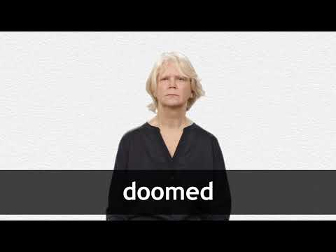 Doomed - Tradução em português, significado, sinônimos, antônimos