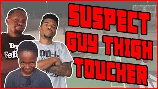 SUSPECT GUY THIGH TOUCHER!! - NBA 2K16 MyPark Gameplay ft. Trent