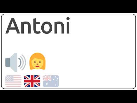 How to pronounce Antoni in english?