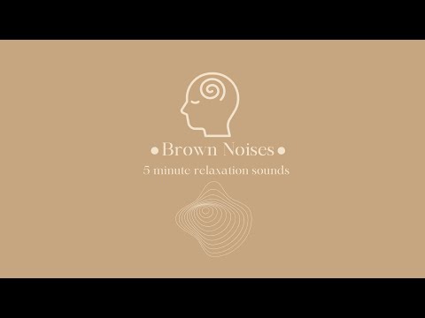 Brown Noise ~ Relax For 5 Minutes ~