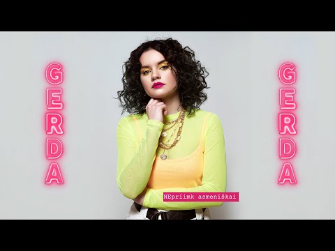 GERDA - NEpriimk asmeniškai