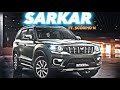 SARKAR FT SCORPIO N EDIT Mahindra Scorpio N Whatsapp Status