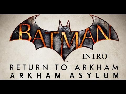 BATMAN: RETURN TO ARKHAM ASYLUM - Part 1 -    (DEUTSCH/GERMAN)