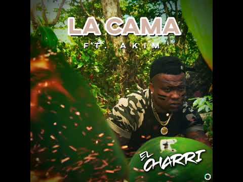 El Charri - La Cama Ft. Akim