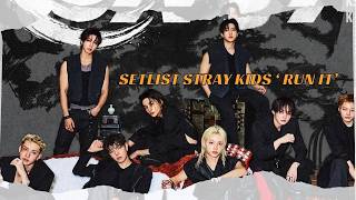 Download lagu STRAY KIDS 'RUN IT' 2026/2027 SETLIST | PLAYLIST KPOP STRAY KIDS mp3