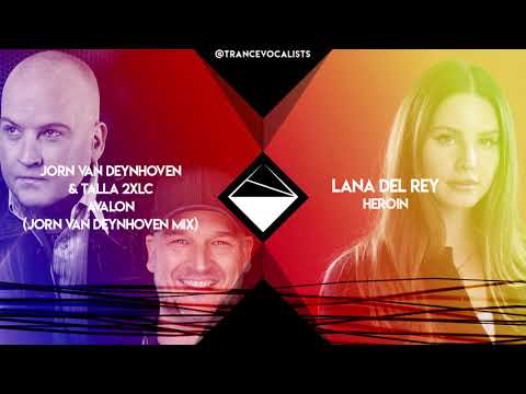 Lana Del Rey x Jorn Van Deynhoven x Talla2XLC -  Avalon Heroin (TranceX Mashup)