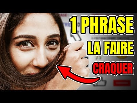 Comment faire CRAQUER une fille en UNE phrase – Comment complimenter une femme et la faire ROUGIR