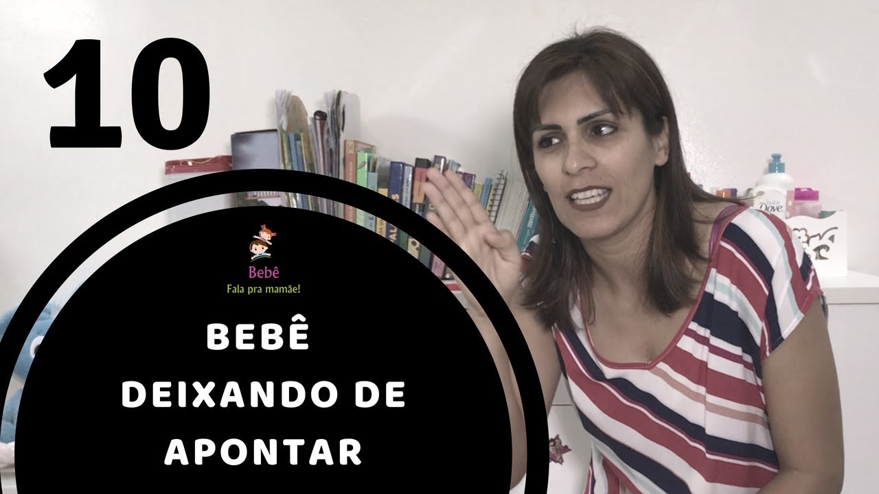 Como fazer pro bebê deixar de apontar e começar a falar? - Dica 10