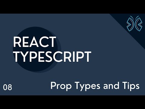 React TypeScript Tutorial 8 Prop Types and Tips