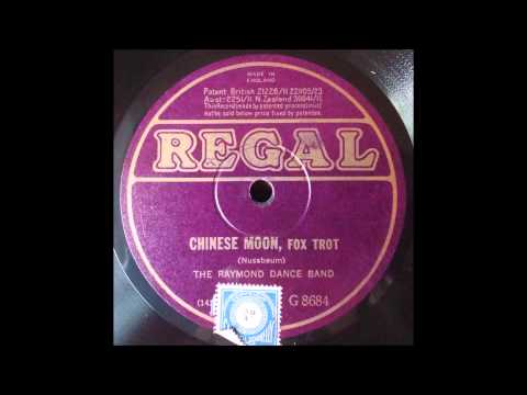 Chinese Moon, The Raymond Dance Band (about 1926)