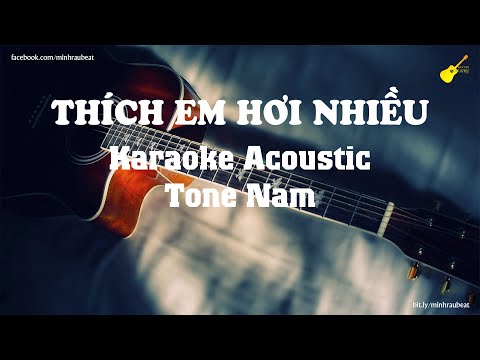 THÍCH EM HƠI NHIỀU - TONE NAM - KARAOKE GUITAR (Beat Guitar Acoustic) - WREN EVANS