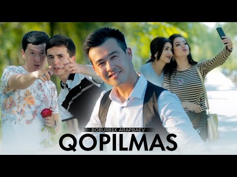 Boburbek Arapbaev - Qopilmas (Official Music Video)