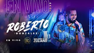 Roberto Gonzalez. Concierto Completo. Bailando a lo Zuliano por el Mundo.