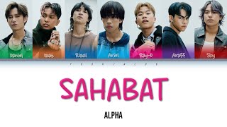 Download lagu Alpha - 'Sahabat' Lyrics [Color Coded_Malay_Eng] mp3