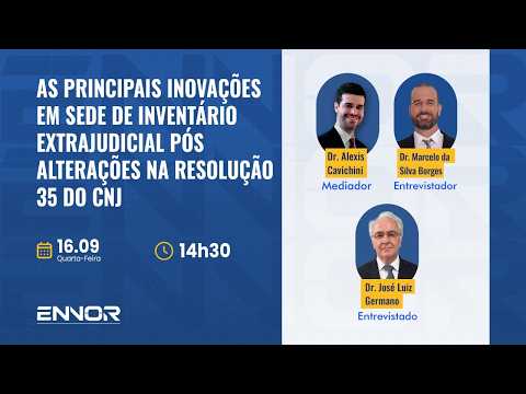 As Principais Inovações em Sede de Inventário Extrajudicial Pós Alterações na Resolução 35 do CNJ